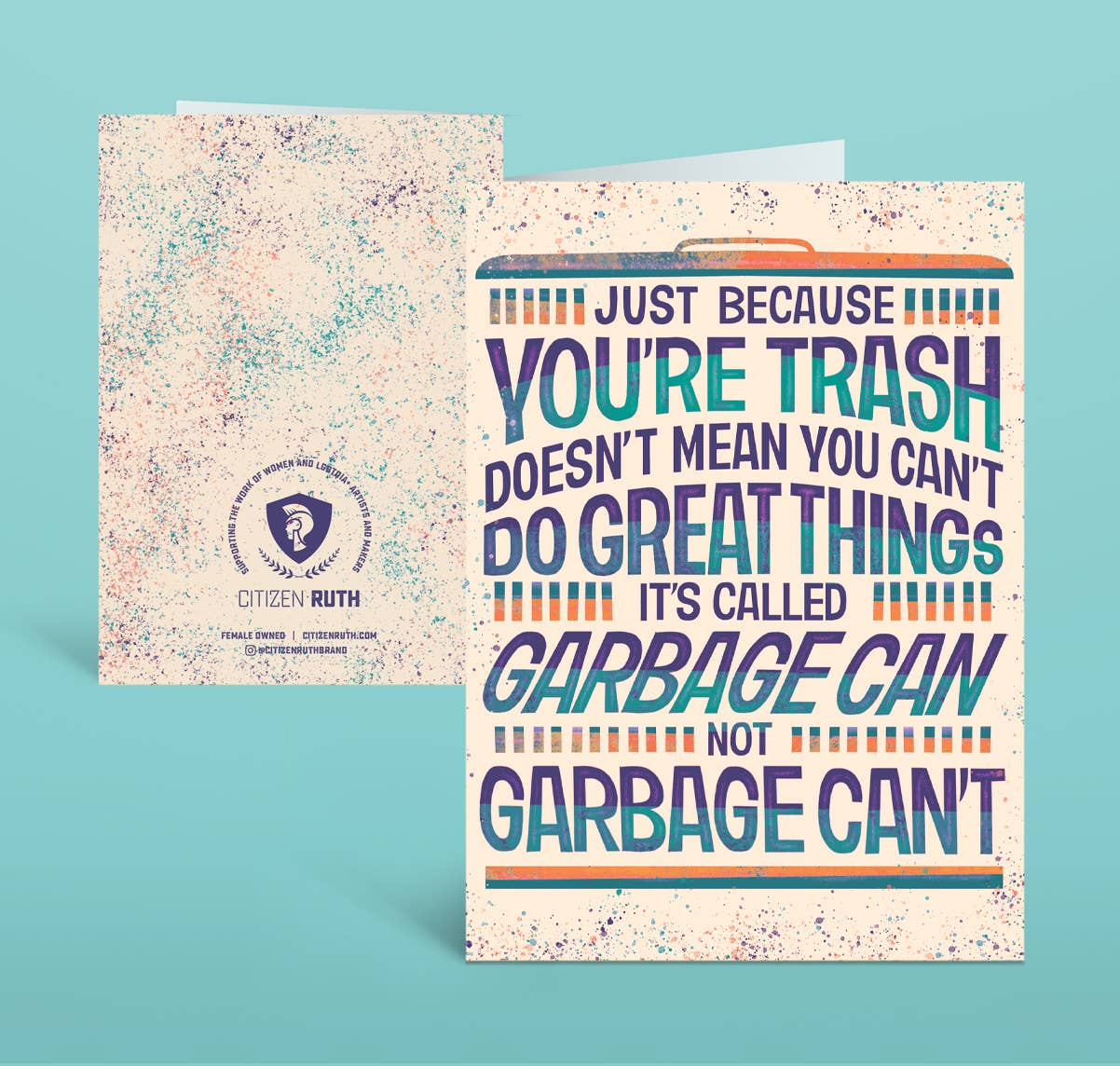 Just Because You're Trash Card