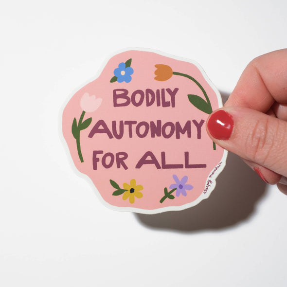 Bodily Autonomy For All Sticker