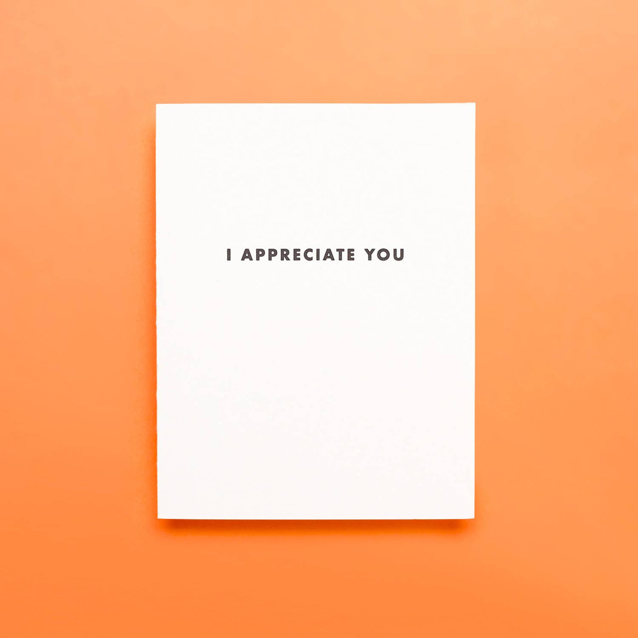 Futura Appreciate - Letterpress Greeting Card