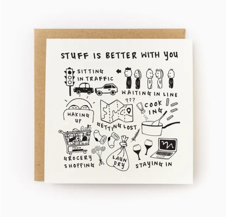 Stuff Is Better With You Love Card